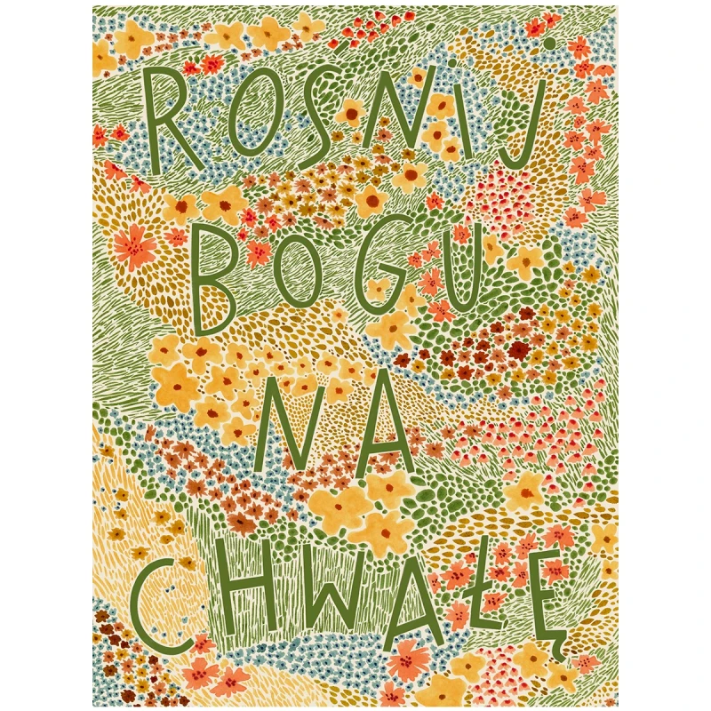 Rośnij Bogu na chwałę