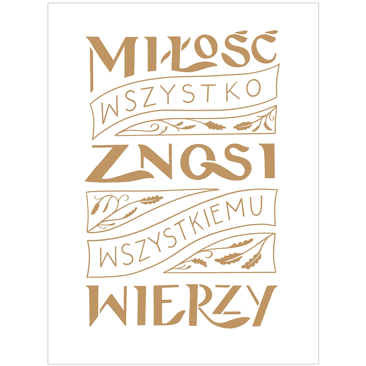 MIłość wszystko znosi